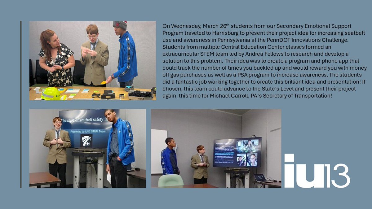 STEM at IU13 (@stematiu13) on Twitter photo On March 26, students from our <a href="/iu13/">Lanc-Leb IU13</a> Secondary Emotional Support Program presented their seatbelt safety project at the PennDOT Innovations Challenge! Led by Andrea Fellows, the STEM team pitched a rewards app + PSA campaign to boost seatbelt use. Great teamwork & creativity. On March 26, students from our <a href="/iu13/">Lanc-Leb IU13</a> Secondary Emotional Support Program presented their seatbelt safety project at the PennDOT Innovations Challenge! Led by Andrea Fellows, the STEM team pitched a rewards app + PSA campaign to boost seatbelt use. Great teamwork & creativity.