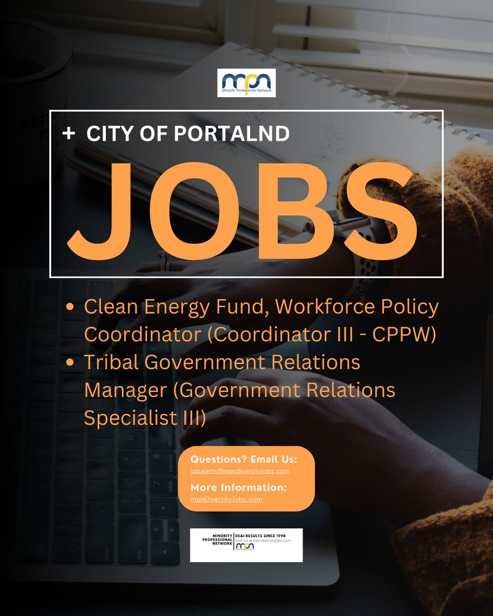 🏙️ City of Portland

Clean Energy Fund, Workforce Policy Coordinator (Coordinator III - CPPW)
mpndiversityjobs.com/job/65685/

Tribal Government Relations Manager (Government Relations Specialist III)
mpndiversityjobs.com/job/65689/

#PortlandJobs #SustainabilityCareers #TribalAffairs #DEI