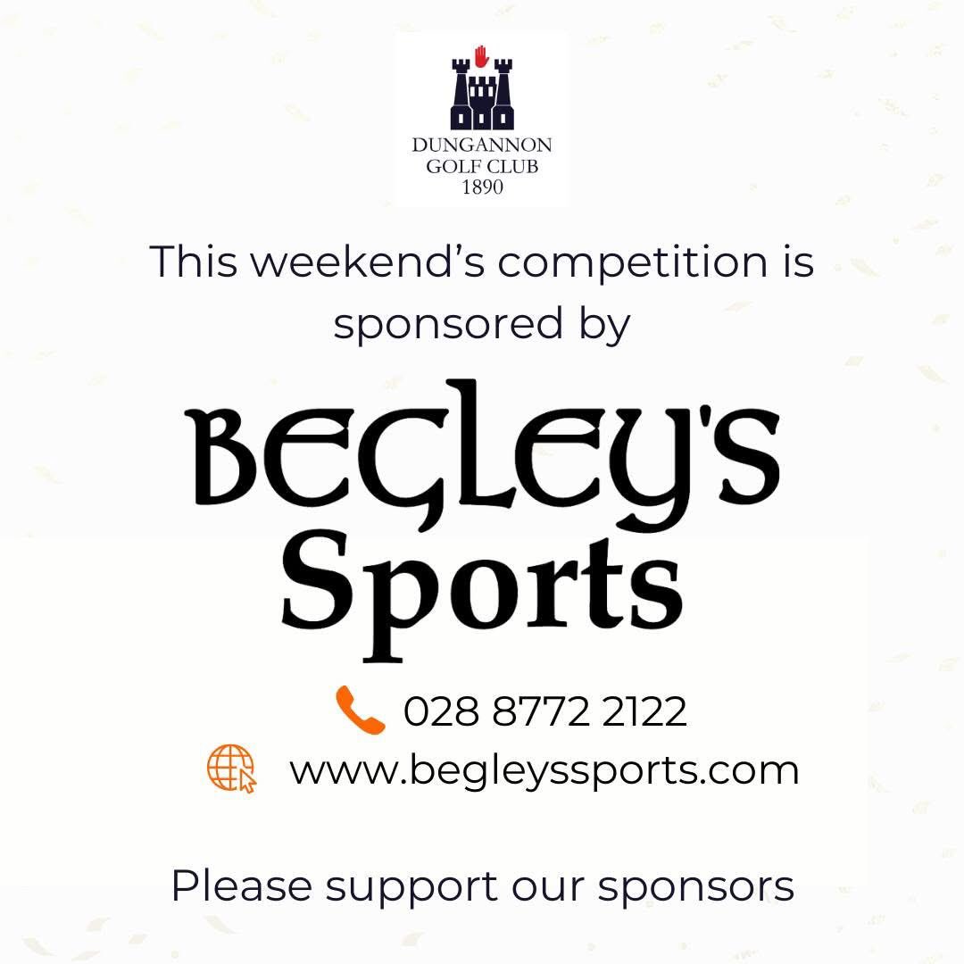 Thanks to Begley's Sports for generously sponsoring this weekend's competition - the Centenary Medal.
Begley's Sports is conveniently located in Dungannon town centre and stocks sportswear and equipment for a wide variety of sports. 

Please support our sponsors.
<a href="/BegleysSports/">Begley's Sports</a>