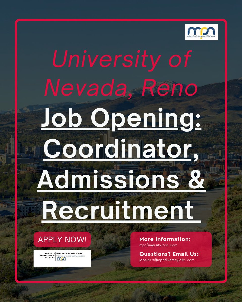 🎓 University of Nevada, Reno
Join a team dedicated to student success:

Coordinator, Admissions and Recruitment
mpndiversityjobs.com/job/65681/

#HigherEdJobs #AdmissionsCareers #NevadaJobs #UniversityCareers