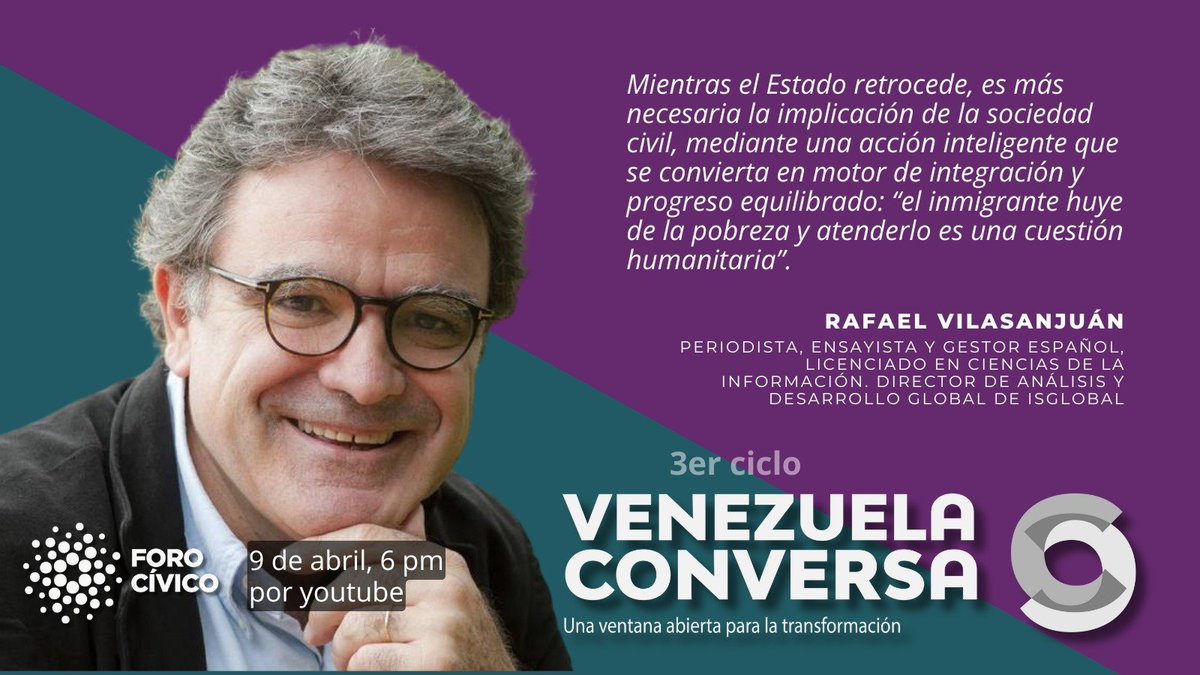Foro Cívico (@forocivicovzla) on Twitter photo #AgendaForoCívico miércoles #9abril, 6 pm: en el marco del 3er ciclo de #VenezuelaConversa hablaremos sobre Crisis humanitaria y Migración en Venezuela junto a Rafael Vilasanjuán <a href="/rvilasanjuan/">Rafa Vilasanjuan</a>, periodista, ensayista, Director de Análisis y Desarrollo Global de Isglobal. #AgendaForoCívico miércoles #9abril, 6 pm: en el marco del 3er ciclo de #VenezuelaConversa hablaremos sobre Crisis humanitaria y Migración en Venezuela junto a Rafael Vilasanjuán <a href="/rvilasanjuan/">Rafa Vilasanjuan</a>, periodista, ensayista, Director de Análisis y Desarrollo Global de Isglobal.