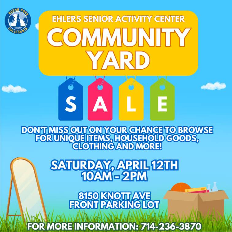 🛍️ Buena Park City-Wide Yard Sale | April 12
Turn clutter into cash—register by April 8 to get on the map!
📍 buenapark.com/yardsale
✨ Shop the sale at Ehlers Event Center, 10 AM–2 PM (8150 Knott Ave)