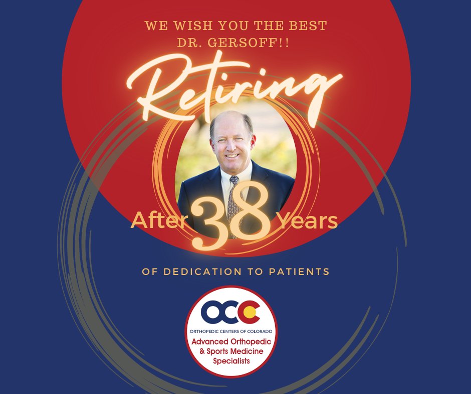 Big congratulations and thanks to Dr. Wayne Gersoff, who has given so much to patients and the orthopedic profession throughout his career. All the best in your retirement!