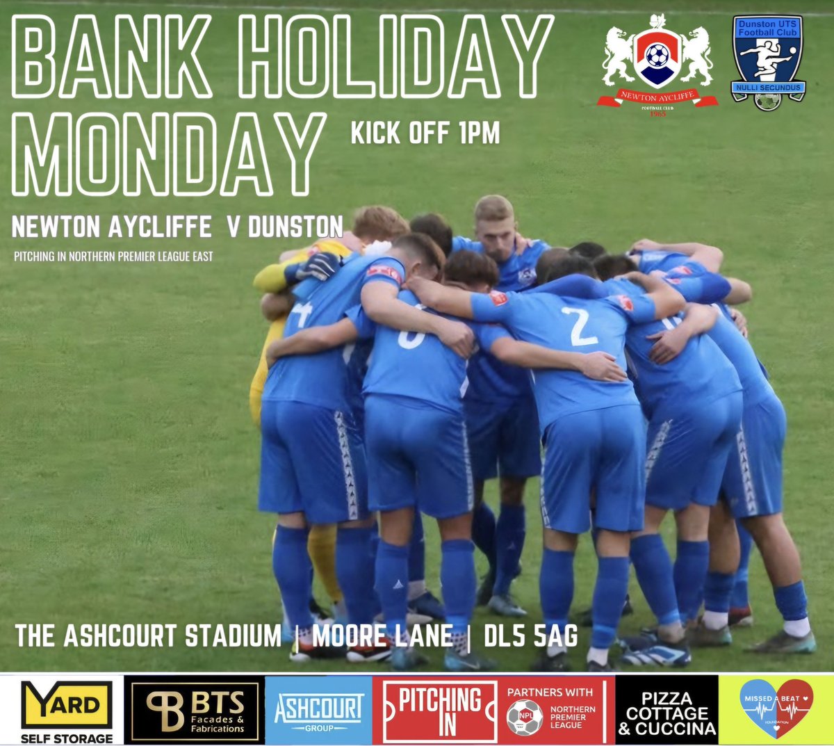Newton Aycliffe FC (@naycliffefc) on Twitter photo UP NEXT
Tomorrow afternoon we welcome Dunston to The @Ashcourt Stadium for our <a href="/PitchingIn_/">Pitching In</a> <a href="/NorthernPremLge/">The Pitching In Northern Premier League</a> East fixture
v <a href="/DunstonUTSFC/">Dunston UTS FC</a>
Kick off 1pm
Proudly supported by <a href="/yardselfstorage/">Yard Self Storage</a> <a href="/BtsFabs/">BTS Fabs</a> UP NEXT
Tomorrow afternoon we welcome Dunston to The @Ashcourt Stadium for our <a href="/PitchingIn_/">Pitching In</a> <a href="/NorthernPremLge/">The Pitching In Northern Premier League</a> East fixture
v <a href="/DunstonUTSFC/">Dunston UTS FC</a>
Kick off 1pm
Proudly supported by <a href="/yardselfstorage/">Yard Self Storage</a> <a href="/BtsFabs/">BTS Fabs</a>
