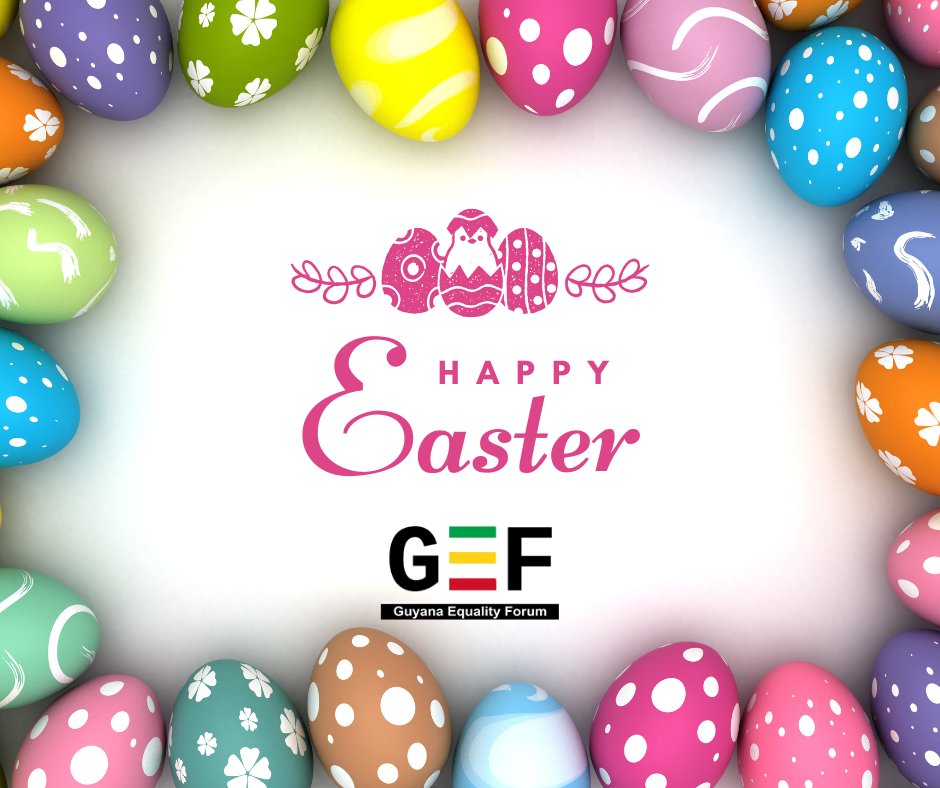 #HappyEaster from the #GuyanaEqualityForum! As we celebrate new beginnings, we continue working for a future where every person can live with dignity and respect. #Easter #GEF