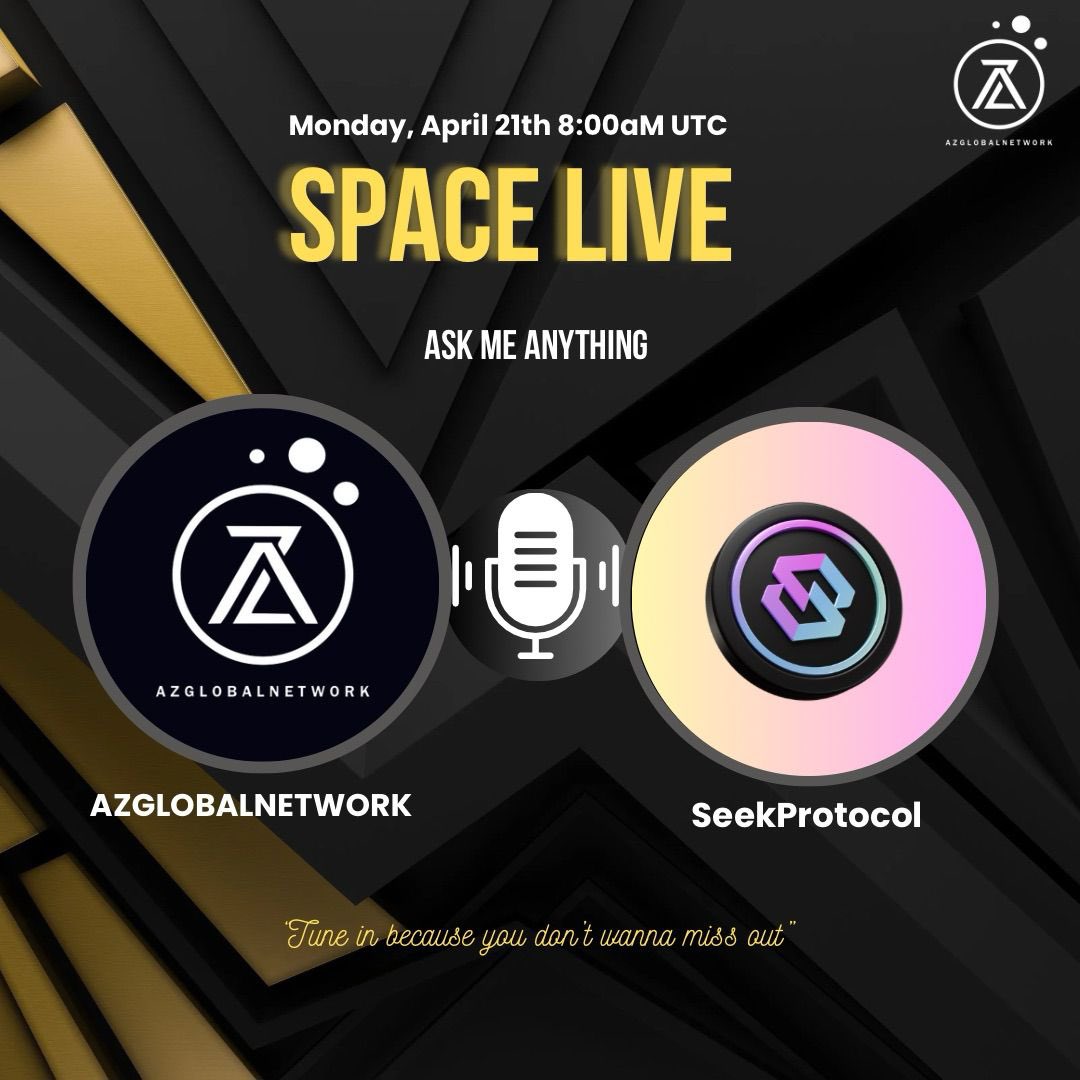 Azglobalnetwork's tweet image. 🌟 SEEK PROTOCOL AMA 🌟

🗓 Date: Monday , April 21st
⏰ Time: 8:00am UTC
📍 Where: 

💰 $USDT Giveaway!🎉

How to participate in the giveaway:
1️⃣ Like &amp;amp; share this post.
2️⃣ Follow @Seekprotocol 
3️⃣ Tag 3 friends for extra chances to win!