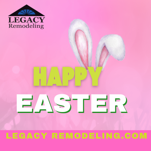 From all of us at Legacy Remodeling, 
🐣 Happy Easter🐇

#happyeaster