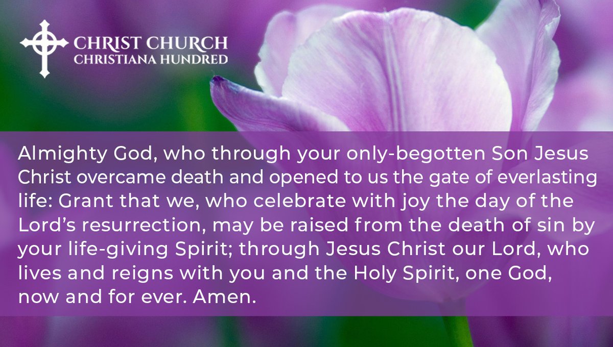 #Prayer #Easter #ChristChurch #GreenvilleDelaware #EpiscopalChurch