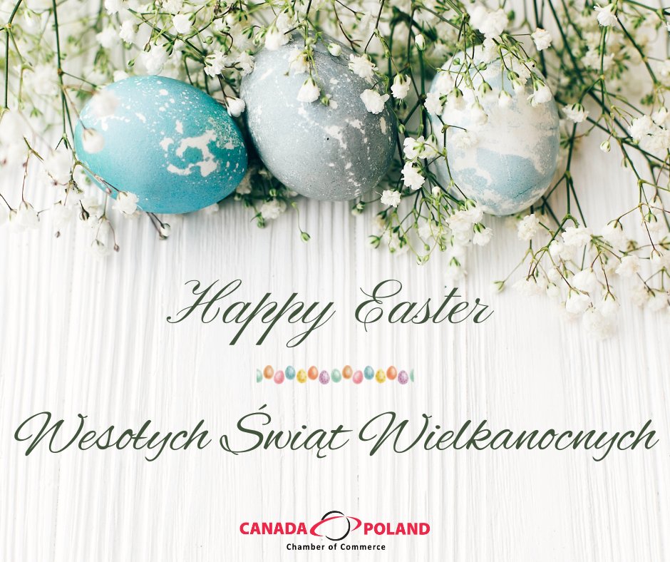 Happy Easter from all of us at Canada-Poland Chamber of Commerce!

May this special time bring renewal, hope, and joy to you and your loved ones.

Wesołych Świąt Wielkanocnych!