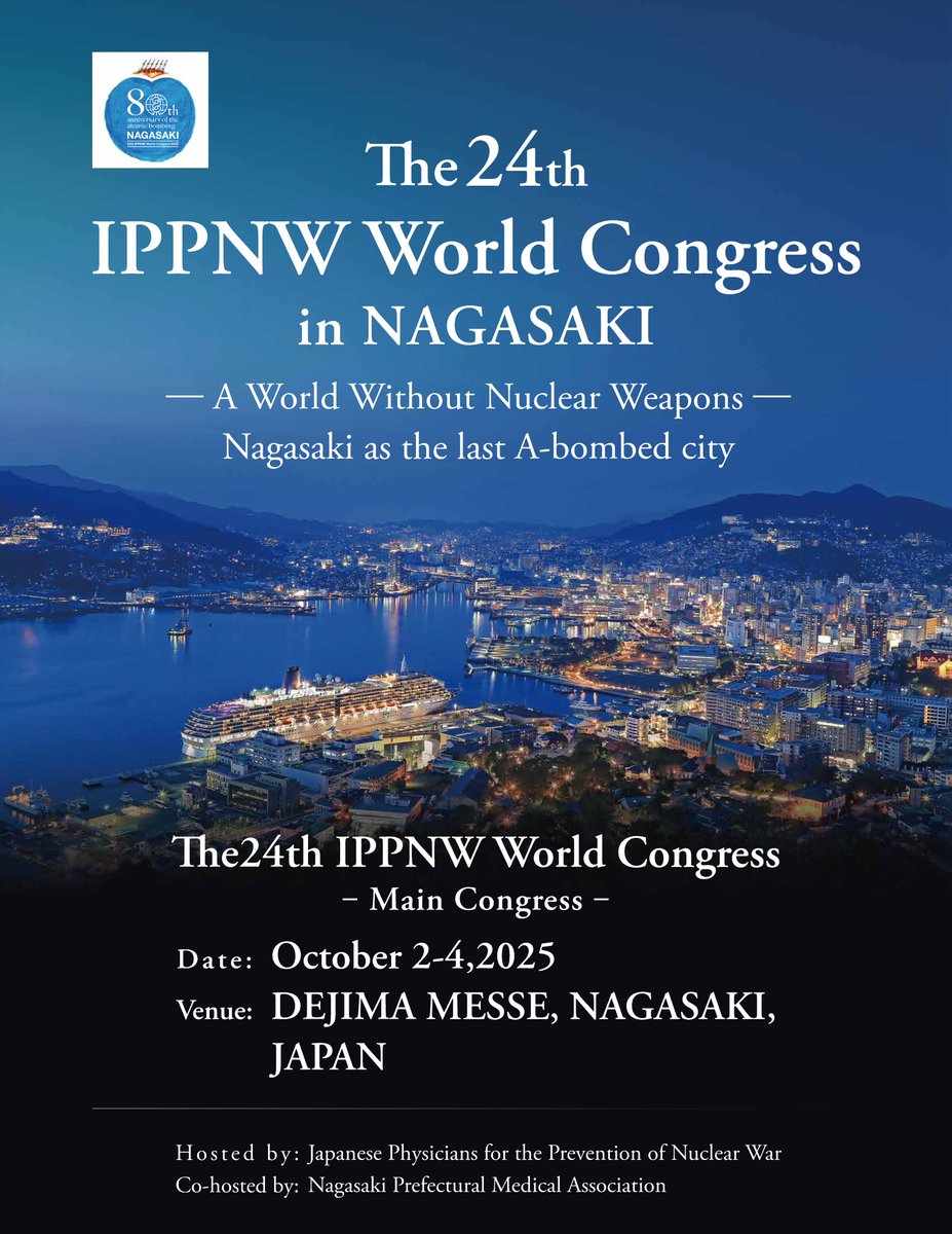 Registration opens:
Join us 24th <a href="/IPPNW/">IPPNW</a> world congress in #Nagasaki #Japan coinciding with 80th anniversary of #atomicbombing of Japan.
congre.co.jp/ippnw2025/inde…

#tpnw #hiroshima #nuclearban #publichealth #medical #who #disarmament #nowar #cop #dontnuketheclimate #planetaryhealth