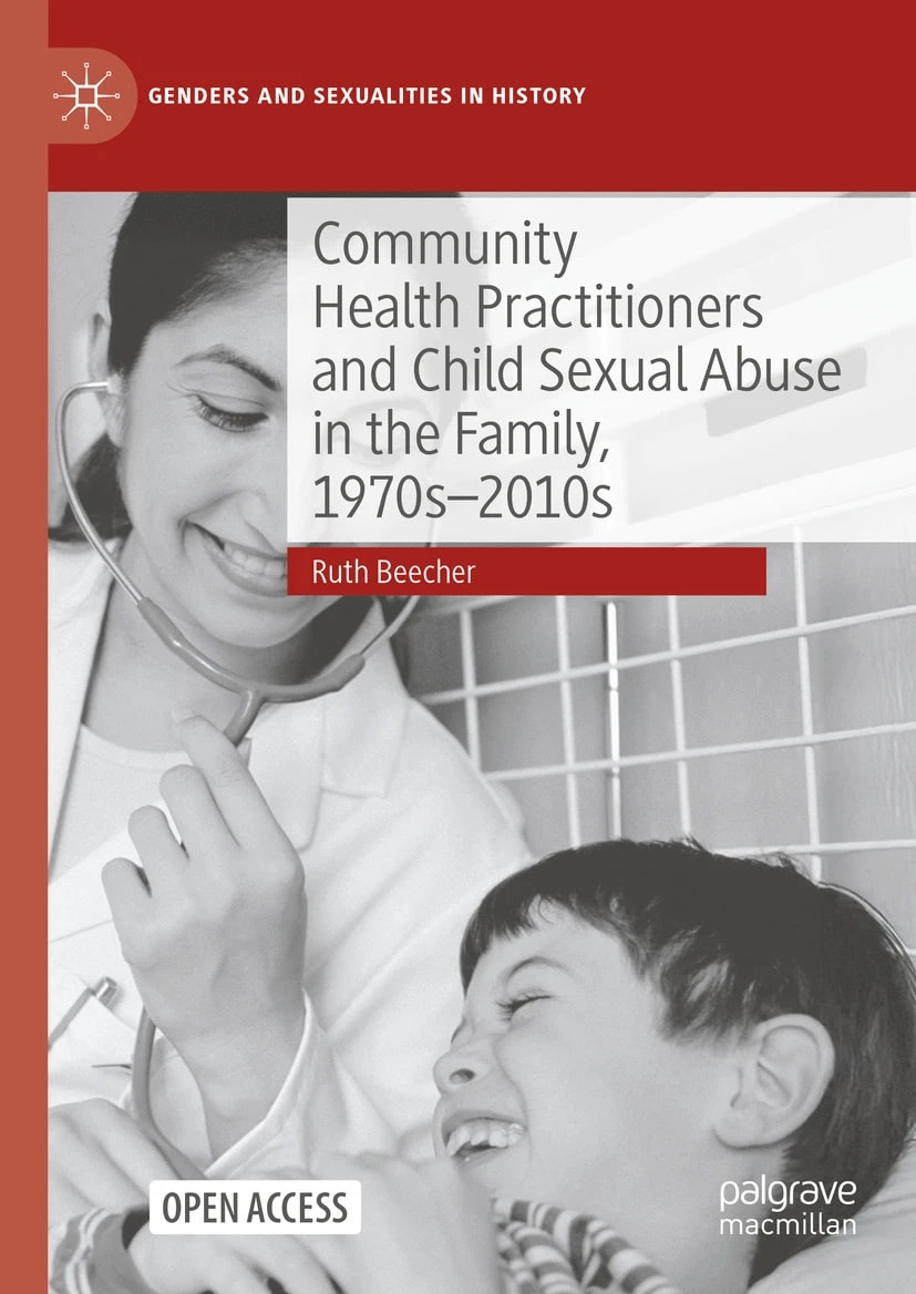 Palgrave Macmillan (@palgrave) on Twitter photo 'Community Health Practitioners and Child Sexual Abuse in the Family, 1970s-2010s' is an innovative history of community health practitioners’ responses to the seemingly intractable problem of men sexually abusing children within the private family home. bit.ly/3Rk6ytw 'Community Health Practitioners and Child Sexual Abuse in the Family, 1970s-2010s' is an innovative history of community health practitioners’ responses to the seemingly intractable problem of men sexually abusing children within the private family home. bit.ly/3Rk6ytw