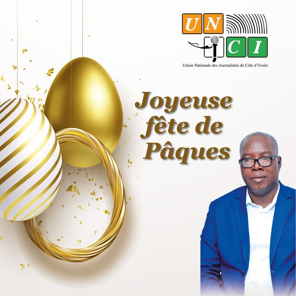 "Joyeuse fête de #Pâques à tous les journalistes et professionnels des médias de Côte d’Ivoire. Que cette célébration soit pour chacun un moment de renouveau, de sérénité et d’inspiration dans l’exercice de notre métier". 

Jean-Claude COULIBALY
Président de l’UNJCI