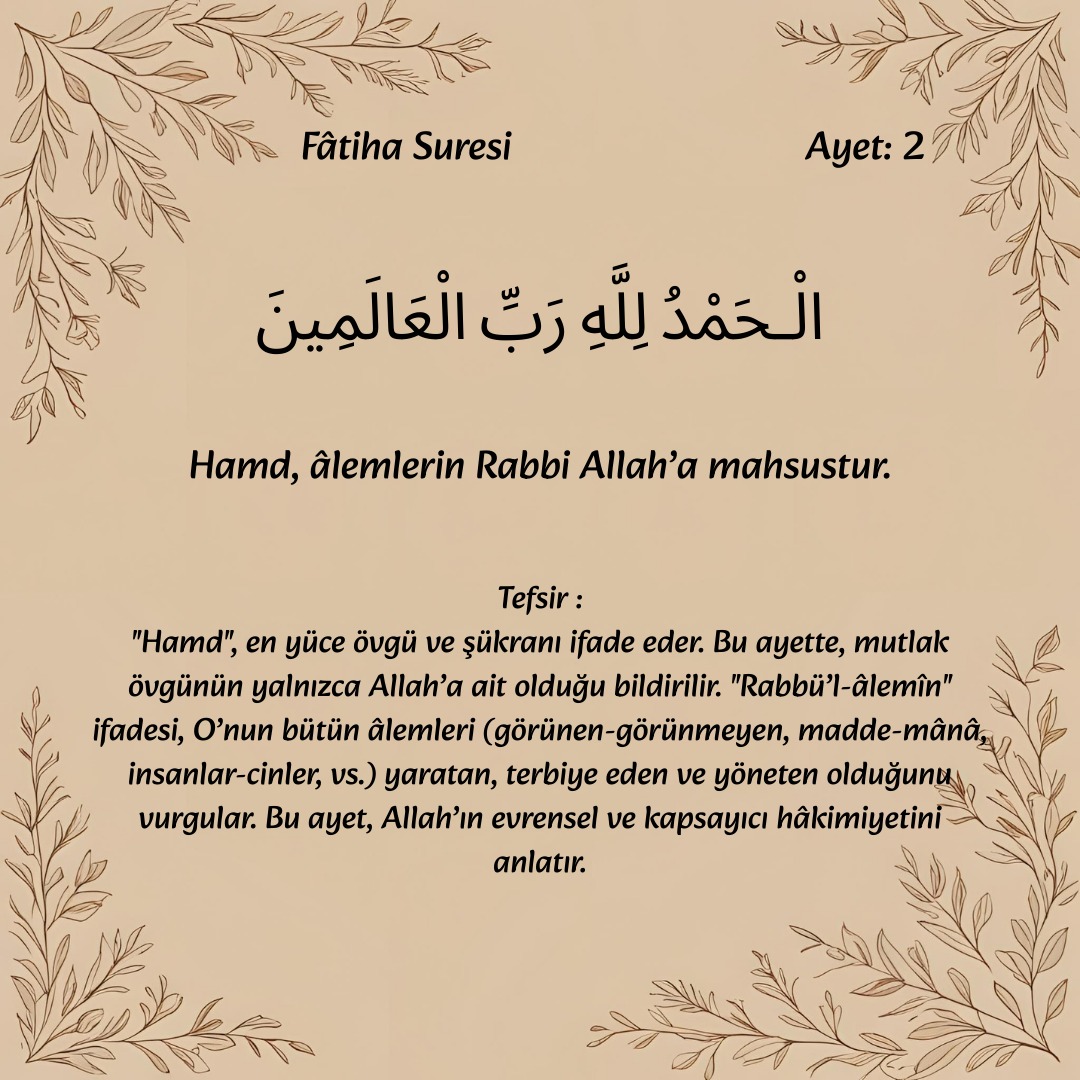 AyetleBasla's tweet photo. Hamd, âlemlerin Rabbi Allah'a mahsustur.

#ayet #hadis #kuran #sünnet
#farz #fatiha #mekke #medine https://t.co/B22WCUZyZA