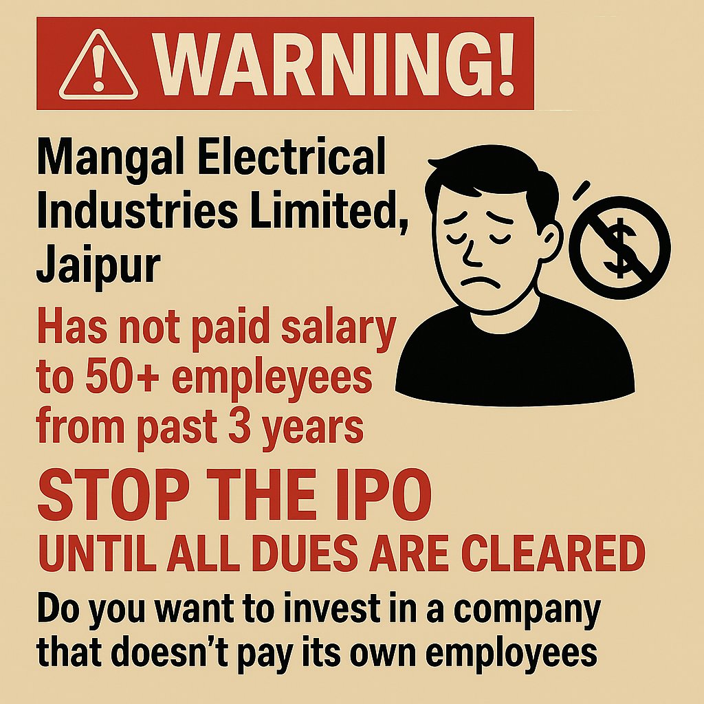 jitendram1170's tweet photo. Mangal Electrical Industries Ltd Jaipur hasn’t paid Salary, Full &amp; Final to 50+ Employees from last 3 years

Stop the IPO until all dues are cleared.
Employees want Justice 

M 6392865768
#UnpaidSalary #JusticeForEmployees #StopIPO #MangalElectrical #Mangal #MEIPL https://t.co/f8Z8FiClK8