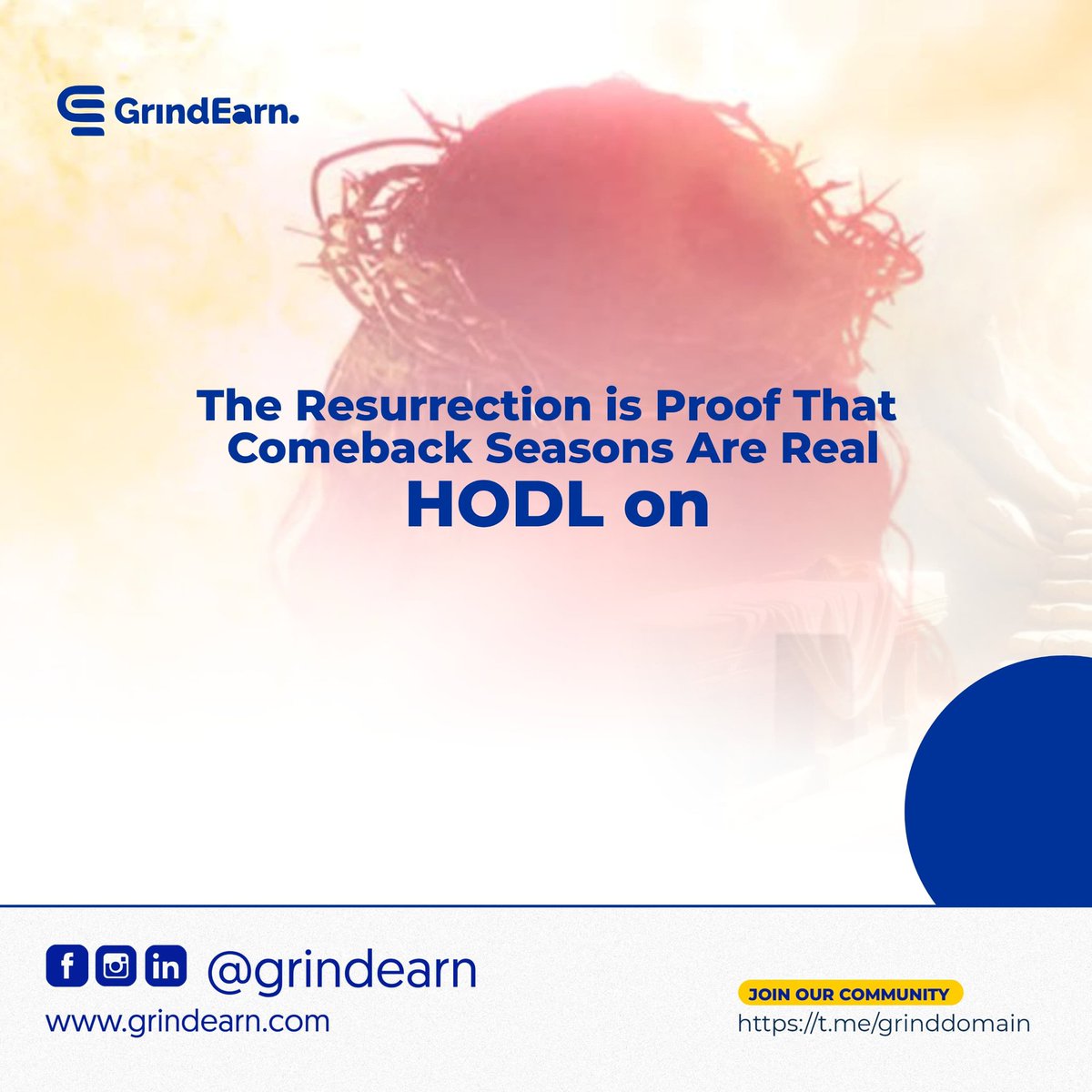 He's alive &amp; with Him came hope, grace — and the ultimate comeback.  

This Easter, let the resurrection remind you: your breakthrough is on the way.  

Just HODL on. 💪  

#EasterSunday #ResurrectionPower #HODLOn #GrindEarn