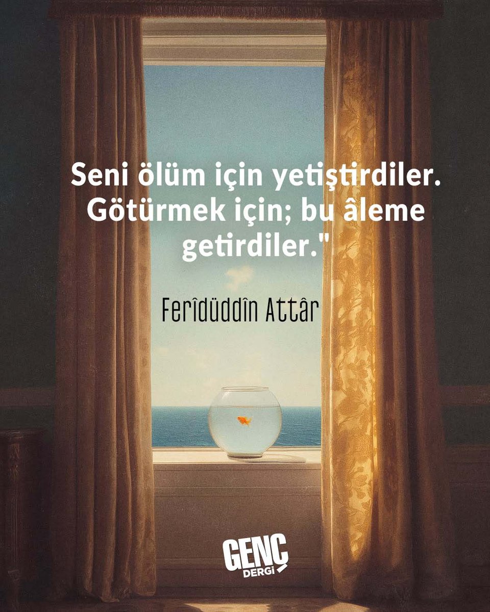 gencdergi's tweet photo. "Seni ölüm için yetiştirdiler.
Götürmek için; bu âleme getirdiler."

| Feridüddin Attar https://t.co/gKButU02E2