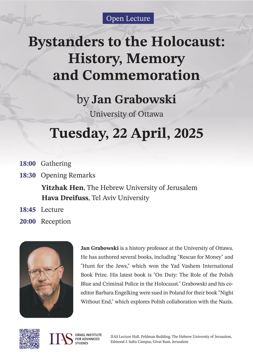 IIAS448709's tweet photo. Join us for a public lecture by leading Holocaust historian Prof. Jan Grabowski:
Bystanders to the Holocaust: History, Memory and Commemoration
April 22, 2025 | 18:00 | Givat Ram, HUJI
Free with registration: https://t.co/IJWApWnxqt
#HolocaustHistory #PublicLecture #JanGrabowski https://t.co/OEgrged8l2