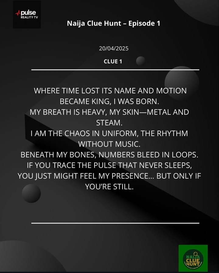 pulserealitytv's tweet photo. The race for ₦1 MILLION starts NOW.
This is your first clue. Decode it… if you can.

THINK YOU KNOW THE ANSWER?
Drop your answer in the comments below.
If you’re right, we’ll send you the live stream link to continue the hunt.
If you’re wrong… try again. https://t.co/r9ue3BS7z9