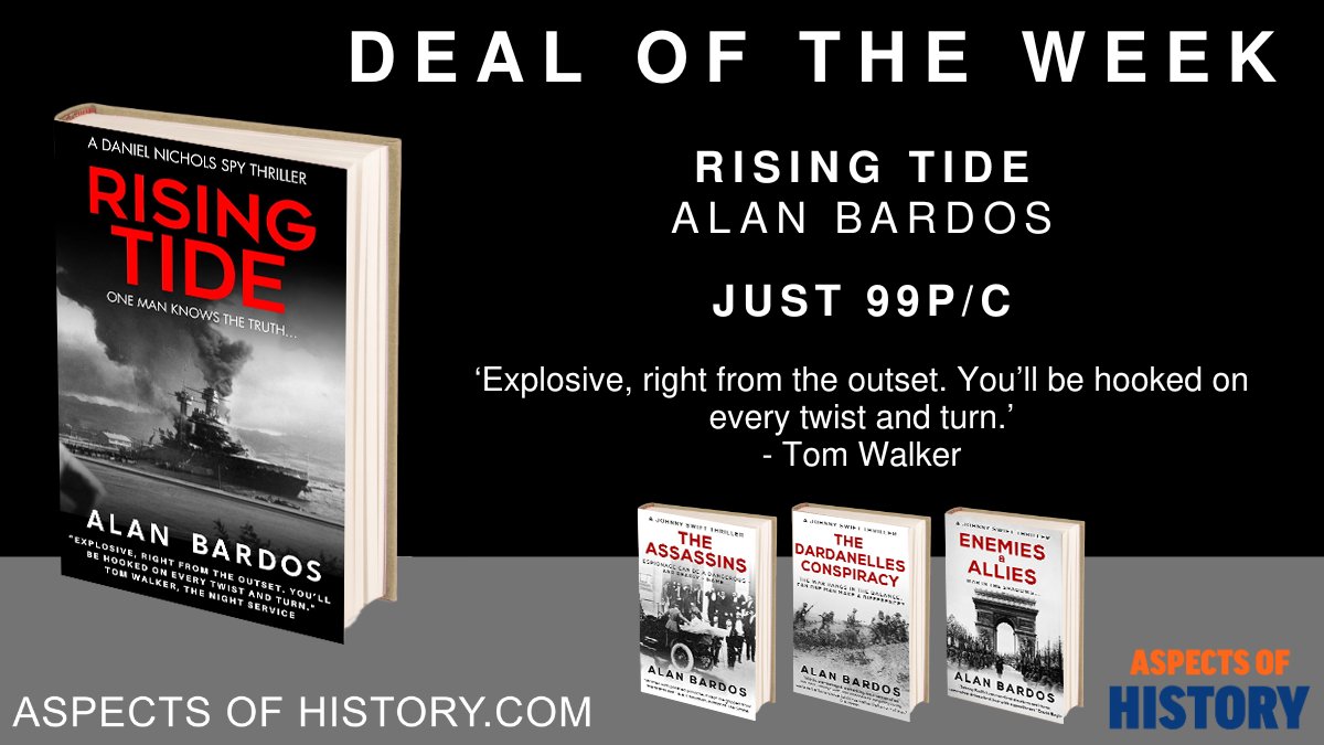 Aspects of History (@aspectshistory) on Twitter photo #DealoftheWeek
Rising Tide, by <a href="/BardosAlan/">Alan Bardos</a>
Just 99p/c
"Youâll be hooked on every twist and turn."
#historicalfiction #ww2 #espionage #DealoftheWeek
Rising Tide, by <a href="/BardosAlan/">Alan Bardos</a>
Just 99p/c
"Youâll be hooked on every twist and turn."
#historicalfiction #ww2 #espionage