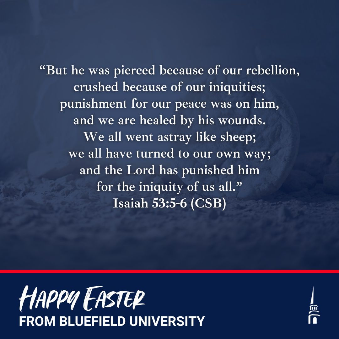 Happy Easter!
• 
“But he was pierced because of our rebellion,
crushed because of our iniquities;
punishment for our peace was on him,
and we are healed by his wounds.”
Isaiah 53:5 (CSB)
•
#BibleVerse #VerseOfTheWeek #GoFurtherBU