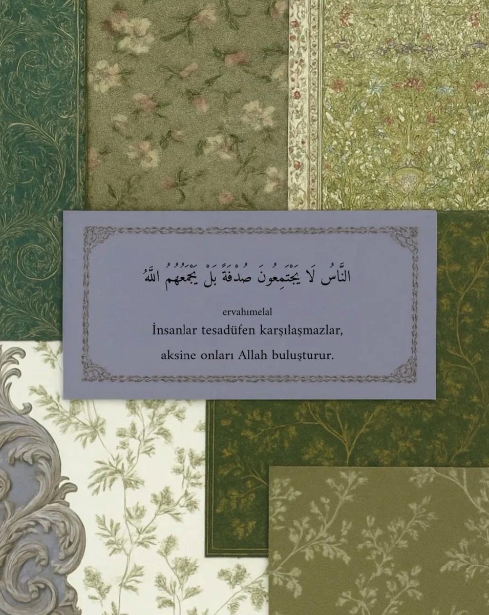 İnsanlar tesadüfen karşılaşmazlar,
aksine onları Allah buluşturur.