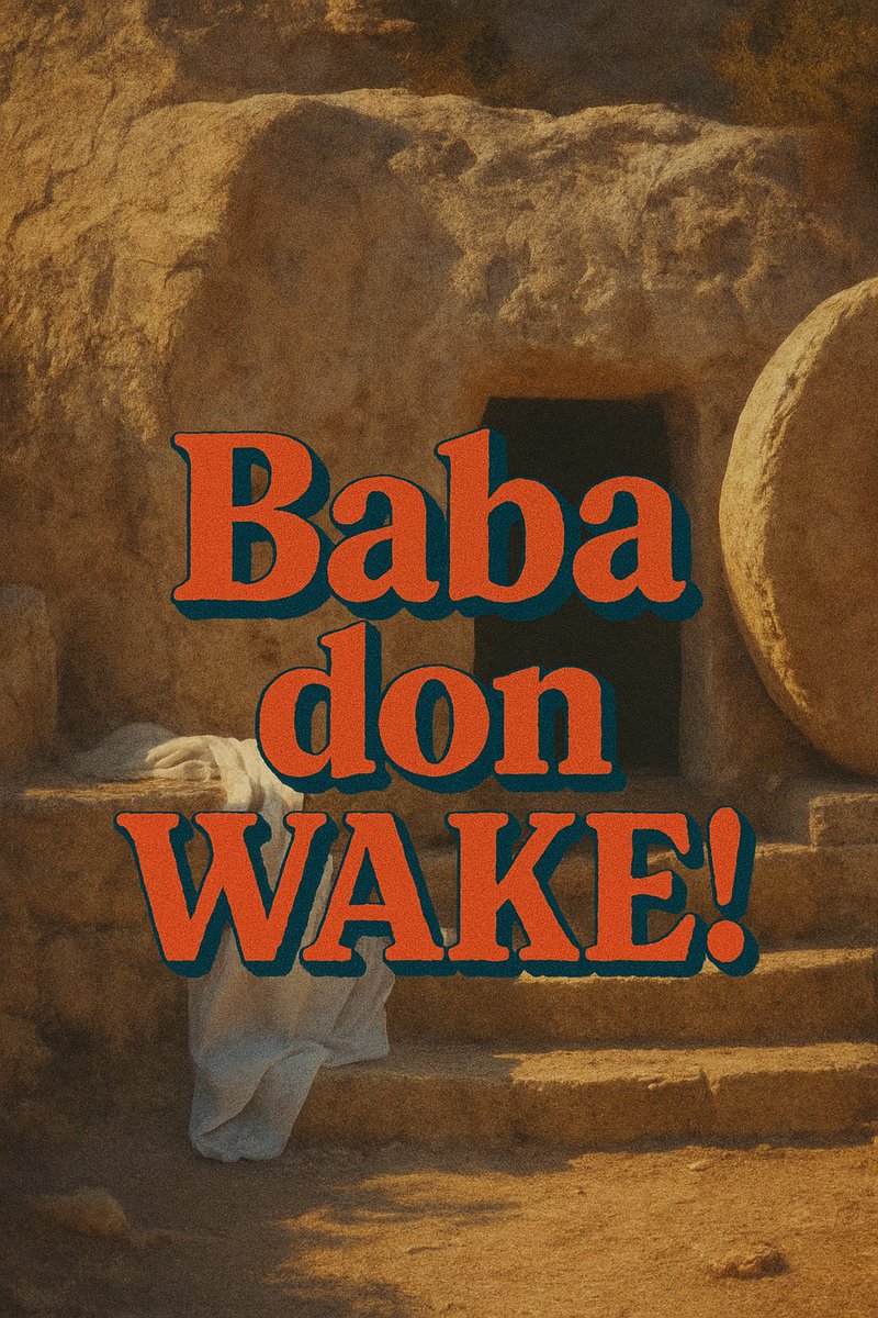 Kpokirikpooo!
They no fit find am!!! 😂

He is Risen!🔥 Hallelujah!🎉🎉