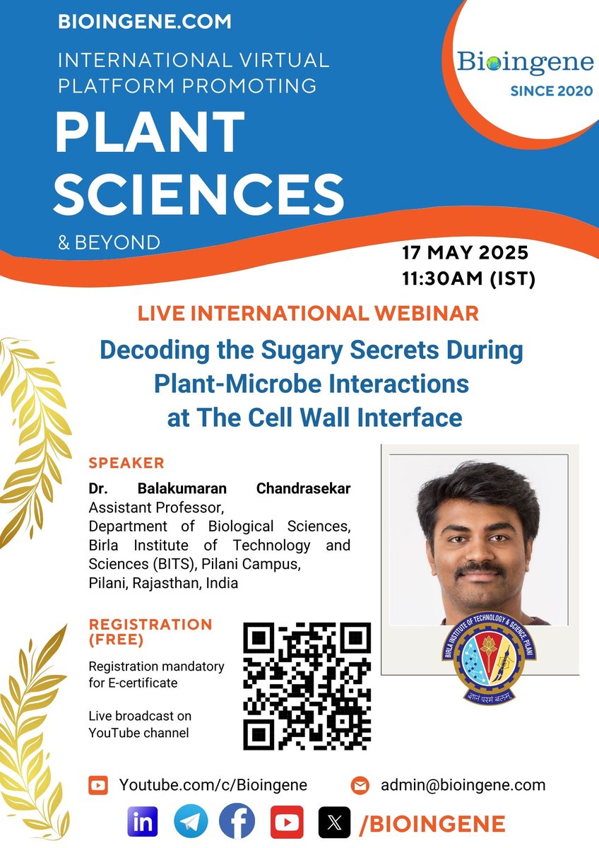 🌿 FREE International Webinar
🗓️ May 17, 2025 | 11:30 AM IST
🎙️ Dr.  Balakumaran Chandrasekar, BITS Pilani
🧪 Topic: Decoding the Sugary Secrets at the Cell Wall Interface
🔗 Register: forms.gle/enYketxWgad6oa…
🌐 More: bioingene.com