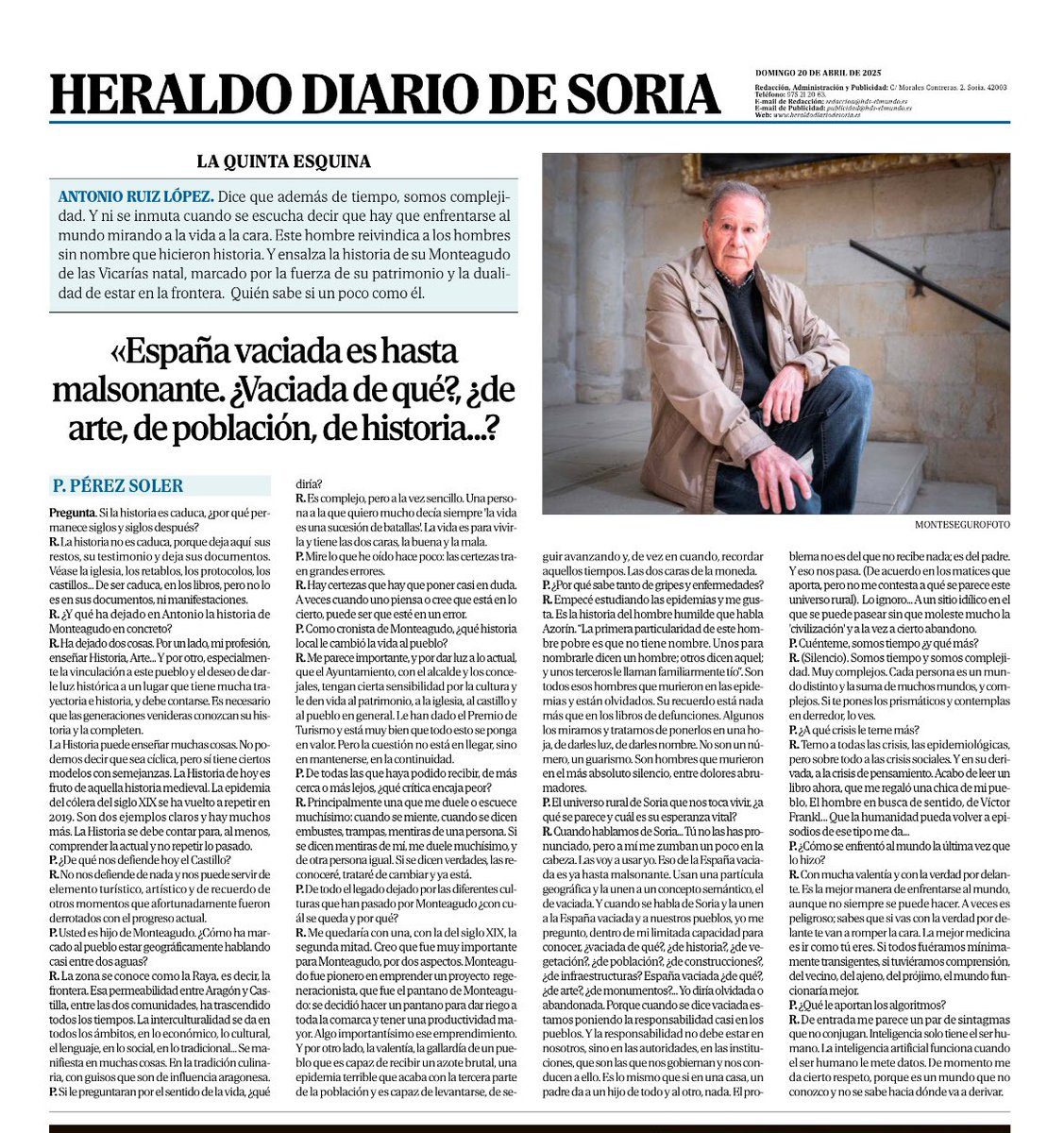 En La Quinta Esquina de <a href="/diariodesoria/">Heraldo Diario de Soria</a> Pilar Pérez Soler dialoga con nuestro compañero y amigo Antonio Ruiz López.
Antonio reivindica a hombres y mujeres sin nombre que hicieron Historia, nos habla de la “España abandonada” y, claro, de Monteagudo de las Vicarias y de “La Raya”.