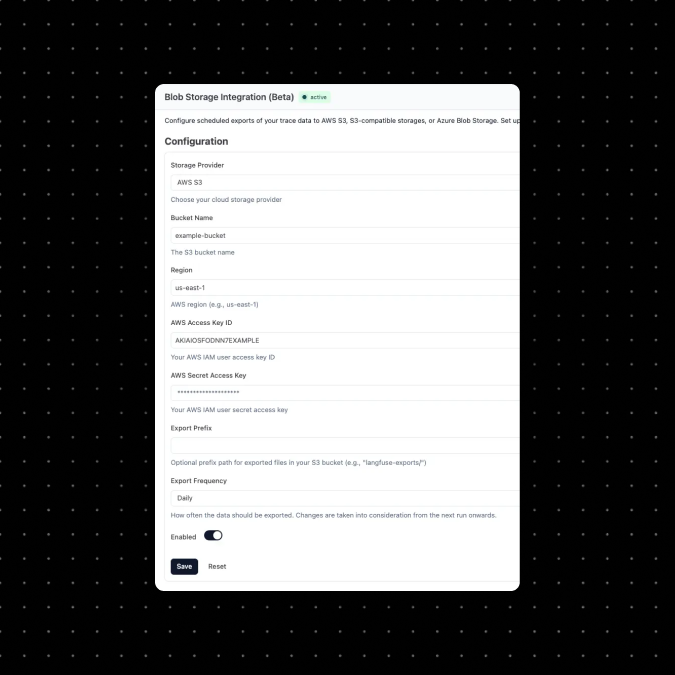 You can now schedule exports to a Blob Storage, e.g. S3, GCS, or Azure Blob Storage, for traces, observations, and scores. Those exports can run on an hourly, daily, or weekly schedule.

Check out our blob storage documentation for more information: langfuse.com/self-hosting/i…