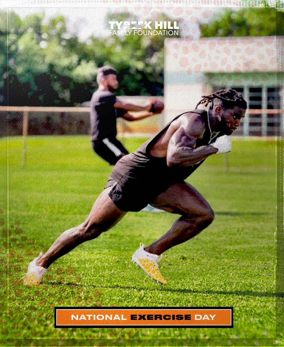 TyreekHillFamFd's tweet image. Happy National Exercise Day! Be sure to get outside today! 

#NationalExerciseDay #THFF