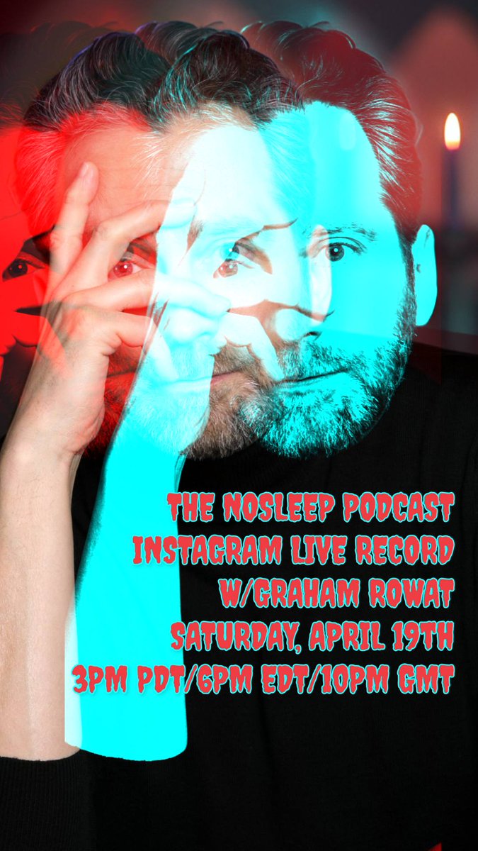 The NoSleep Podcast (@nosleeppodcast) on Twitter photo Join <a href="/GrahamNY/">Graham Rowat</a> on our IG this Saturday April 19th for a LIVE
recording.
Watch the magic ( or horror happen) with other fans of NoSleep .
IG: instagram.com/nosleeppodcast…
#nosleep #specialevent #liverecording #GoodFriday Join <a href="/GrahamNY/">Graham Rowat</a> on our IG this Saturday April 19th for a LIVE
recording.
Watch the magic ( or horror happen) with other fans of NoSleep .
IG: instagram.com/nosleeppodcast…
#nosleep #specialevent #liverecording #GoodFriday