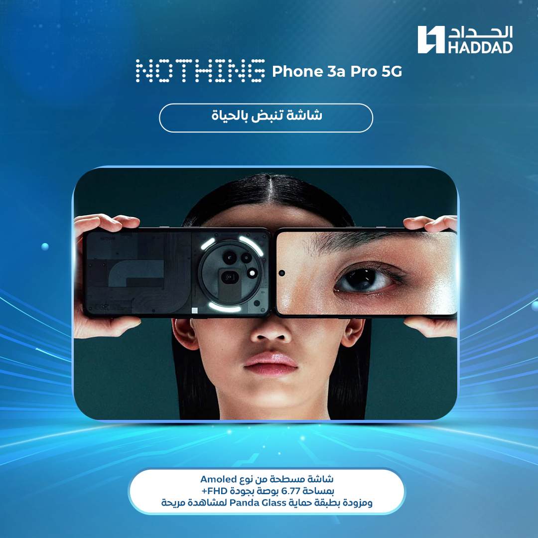 alhaddadshops's tweet photo. هاتف يلفت الأنظار... ويكسر التوقعات👌
Nothing Phone 3a Pro
بتصميم شفاف، وتقنيات من عالم ثاني
حصرياً في معارض الحداد🪐لا تفوت الفرصة اشتري الآن واحصل على هدايا فورية🎁
#الحداد_يقرب_الاحباب #الحداد_اقرب_اليك #alhaddadtelecom #nothing3apro #Nothing https://t.co/SFHIN9rW8q