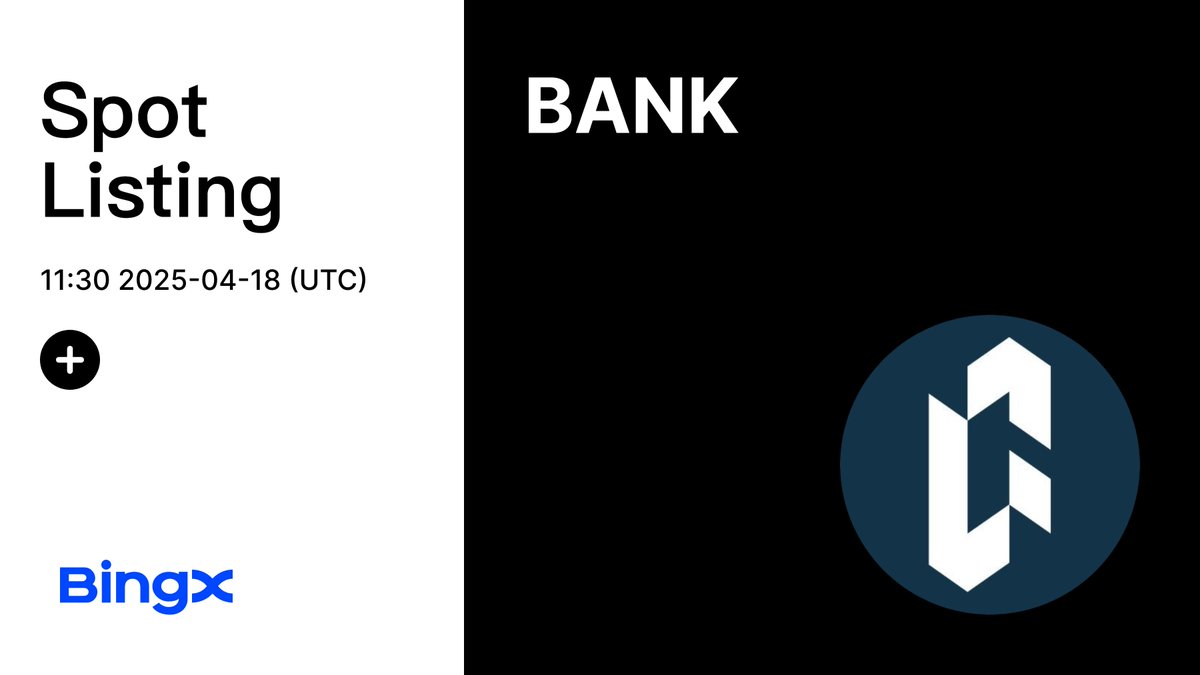 BingX (@bingxofficial) on Twitter photo Your #BTC deserves a side hustle. $BANK is coming to BingX Spot. <a href="/LorenzoProtocol/">Lorenzo Protocol</a> 😎
Deposit Time: 2025-04-18, 11:00:00 (UTC)
Trading Time: 2025-04-18, 11:30:00 (UTC)
Withdrawal Time: 2025-04-19, 12:00:00 (UTC)
Listing details: bit.ly/4lUkj0b Your #BTC deserves a side hustle. $BANK is coming to BingX Spot. <a href="/LorenzoProtocol/">Lorenzo Protocol</a> 😎
Deposit Time: 2025-04-18, 11:00:00 (UTC)
Trading Time: 2025-04-18, 11:30:00 (UTC)
Withdrawal Time: 2025-04-19, 12:00:00 (UTC)
Listing details: bit.ly/4lUkj0b