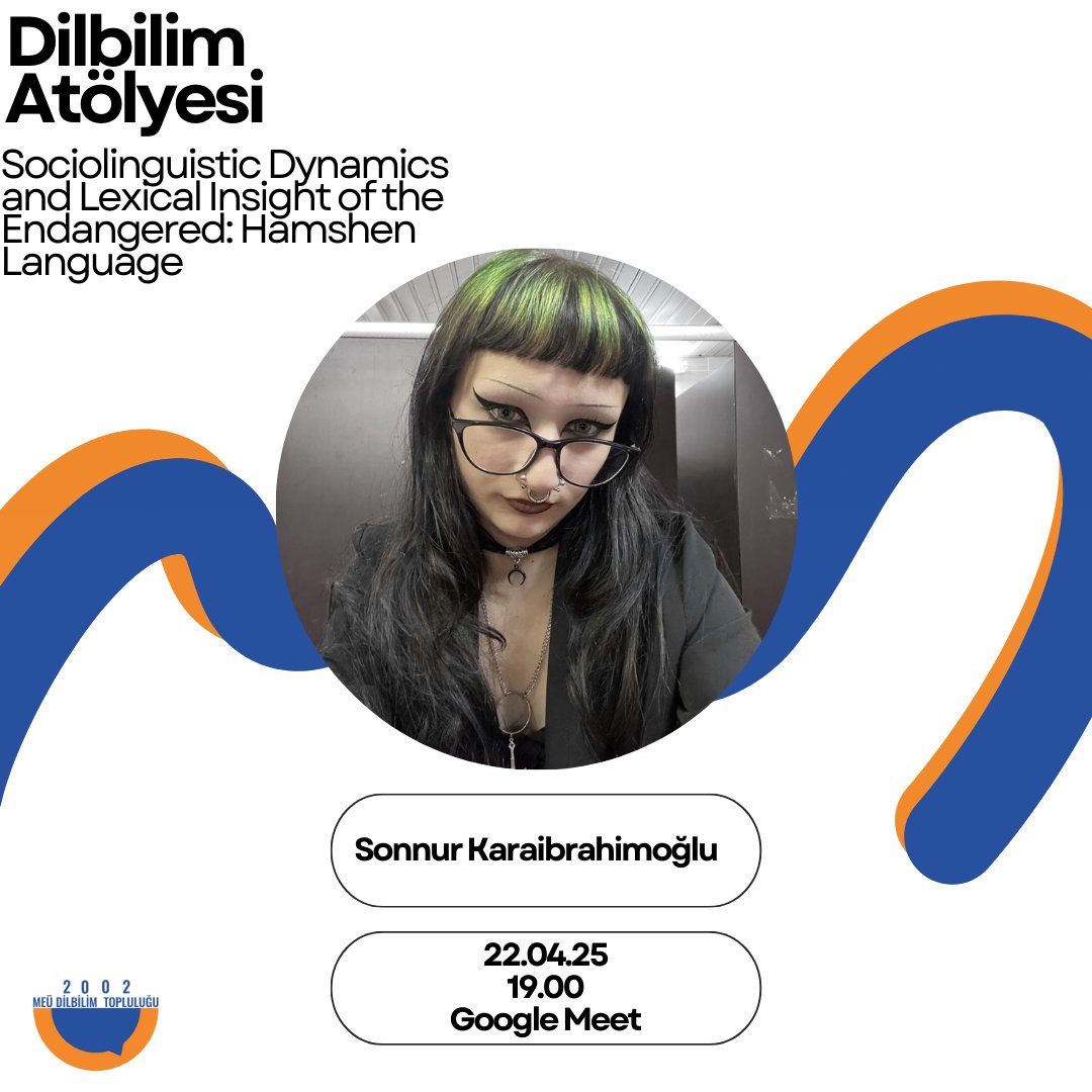 meulinguistics's tweet photo. Mersin Üniversitesi 3. sınıf öğrencisi Sonnur Karaibrahimoğlu, “Sociolinguistic Dynamics and Lexical Insight of the Endangered: Hamshen Language” başlıklı sunumuyla Hemşince’nin söz varlığına ve sosyolinguistik özelliklerine ışık tutacak. + https://t.co/eAIt3rFvaw