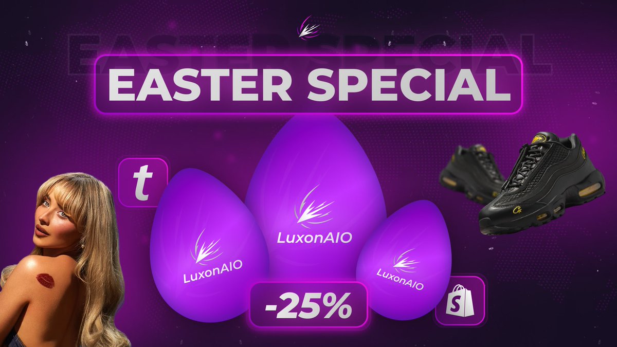 LuxonAIO Easter Discount 🐣

Want to start DOMINATING upcoming TicketMaster and Shopify releases? 👑

Use code "EASTER25" on our website now to get 25% discount on your order! 🛒 

Don't miss out - see you inside! 🚀