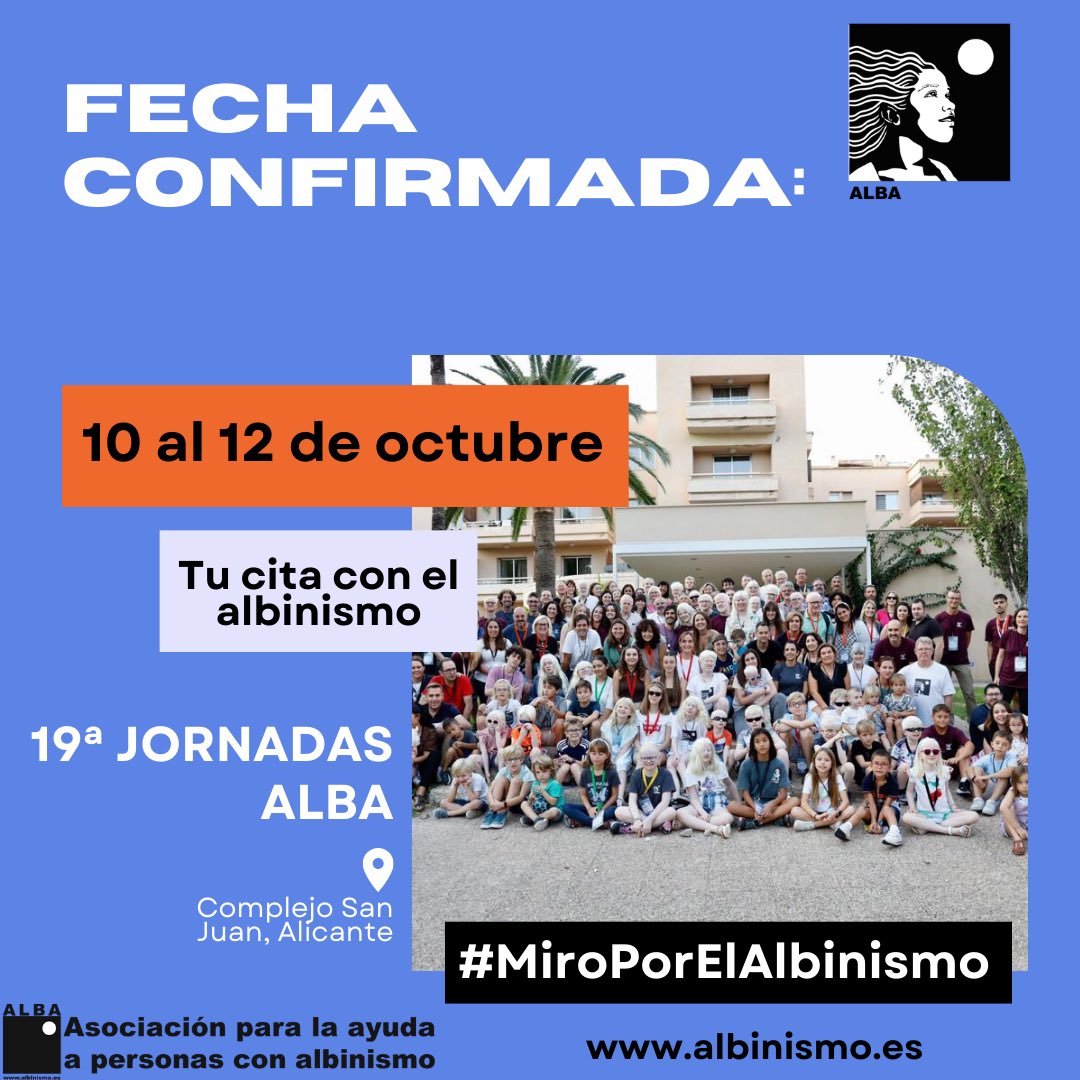 🗓️FECHA Y LUGAR CONFIRMADOS🤍

LAS 19ª Jornadas ALBA tendrán lugar del 10 al 12 de octubre de 2025 en el Complejo San Juan, Alicante 

🚨Reserva la fecha y disfruta con nosotros de tu cita con el albinismo

#albinismo #albinism #JornadasALBA #MiroPorElAlbinismo #ciencia