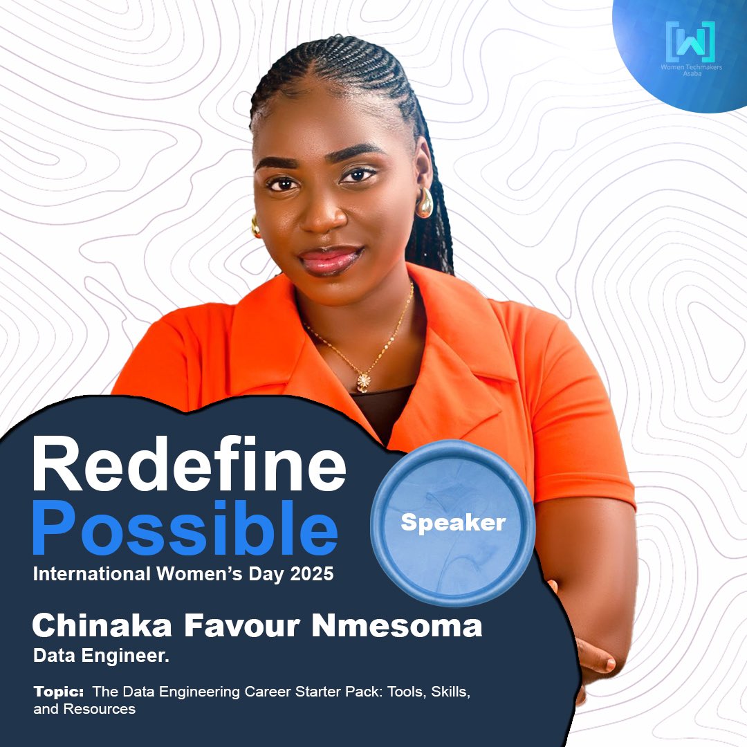 WtmAsaba's tweet photo. Want to launch your Data Engineering career? 

This session is your starter pack!
Join us at #IWD2025 as Chinaka Favour Nmesoma, a skilled Data Engineer, breaks down the tools, skills, and resources you need to thrive in tech!

#RedefinePossible 
#WomenInTech https://t.co/1RayTwUT6h