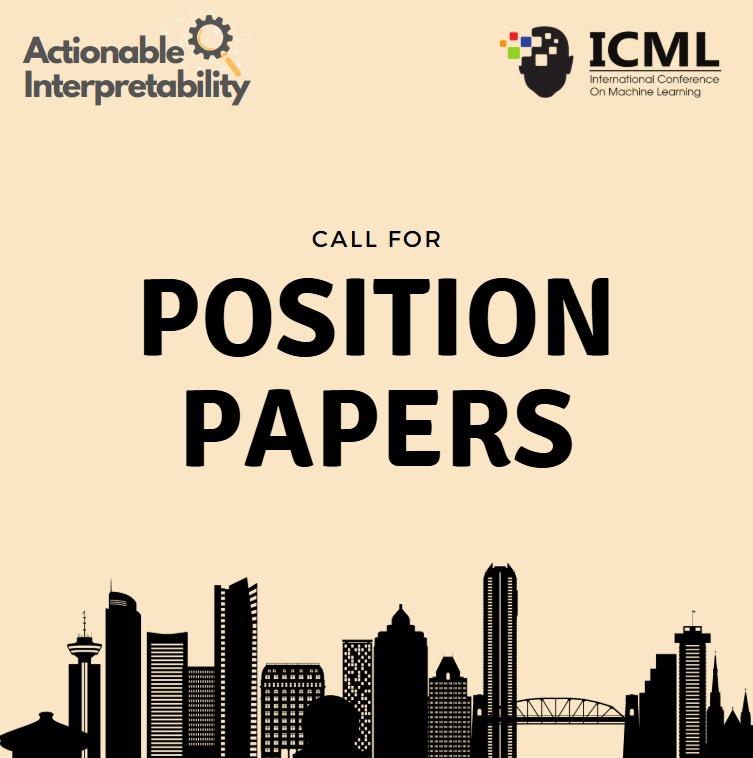 Position papers wanted!

For the First Workshop on Actionable Interpretability, we’re looking for diverse perspectives on the state of the field. Should certain areas of interpretability research be developed further? Are there key metrics we should prioritize? Or do you have &gt;&gt;