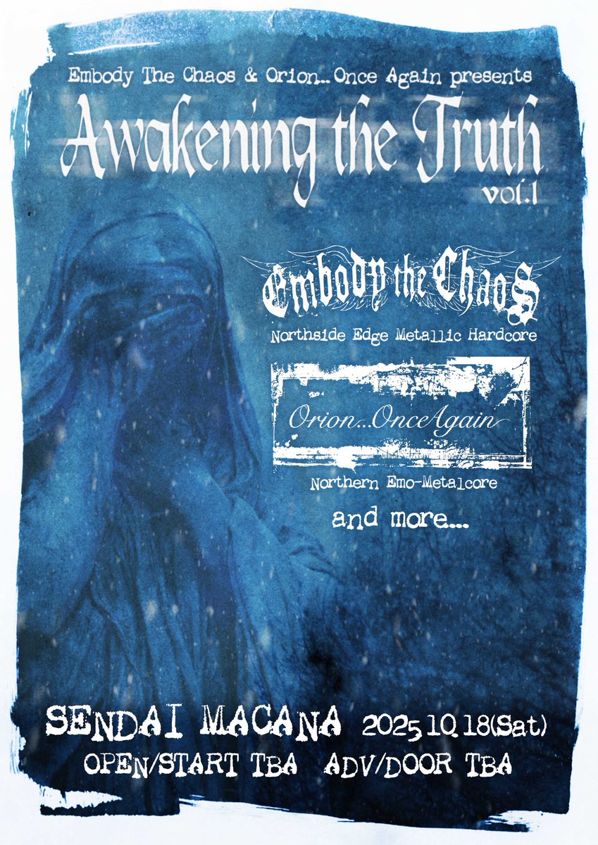 【自主企画開催】

2025年10月18日(土)

仙台MACANAにてキャリア初となる自主企画 "Awakening the Truth Vol.1"を Embody The Chaos (<a href="/ExTxC_jpn/">Embody The Chaos</a> )と共に開催します。