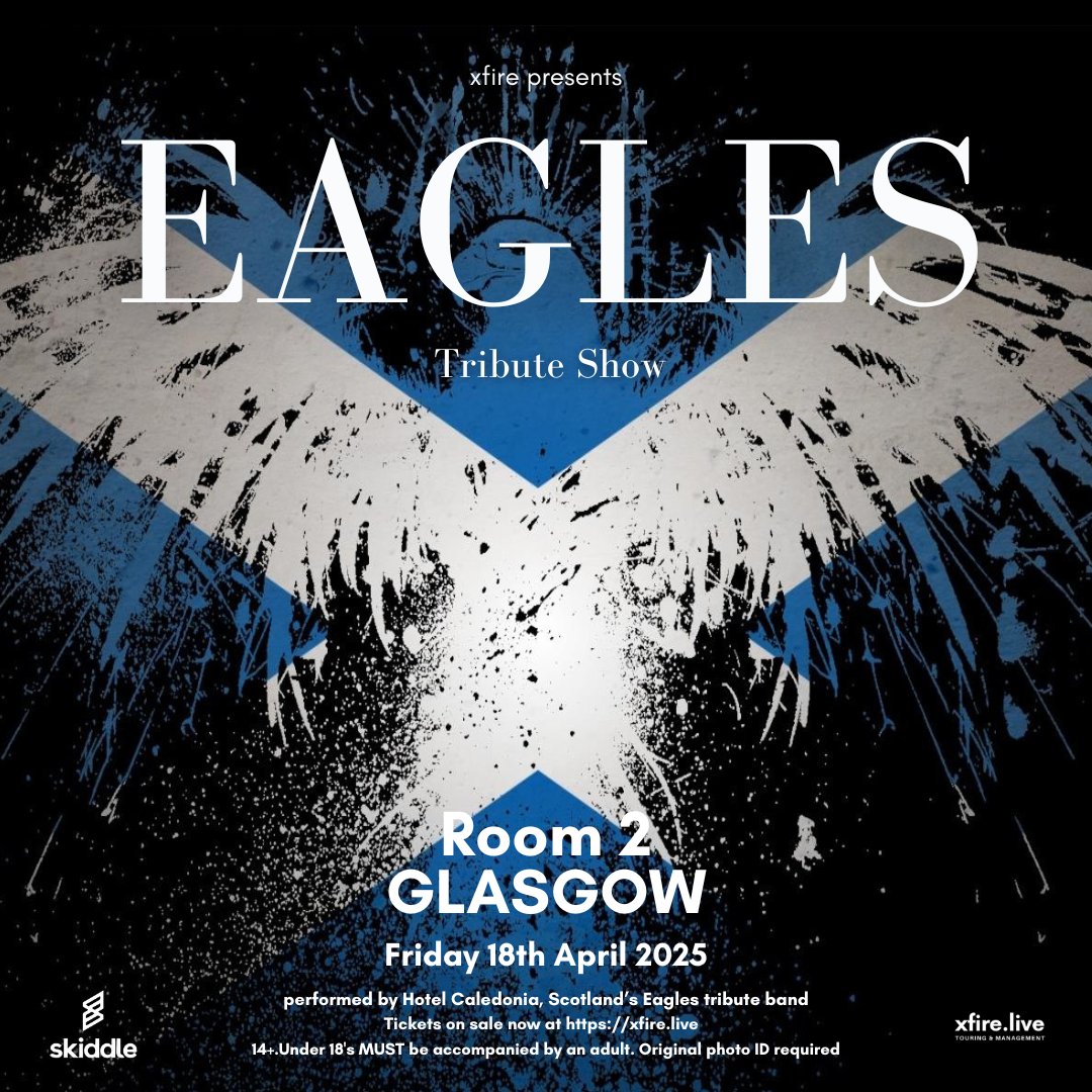 Room 2 Glasgow (@room2glasgow) on Twitter photo TONIGHT! <a href="/xfirepresents/">xfire.live</a>...
... Hotel Caledonia! Eagles tribute show.
7 doors.
8 - 8.45 set 1.
9 - 9.45 set 2.
£25 OTD (cash only).
14+. Under 18's MUST be accompanied by an adult. Original photo ID required (driving licence - full or provisional, passport, <a href="/YoungScot/">Young Scot</a> card). TONIGHT! <a href="/xfirepresents/">xfire.live</a>...
... Hotel Caledonia! Eagles tribute show.
7 doors.
8 - 8.45 set 1.
9 - 9.45 set 2.
£25 OTD (cash only).
14+. Under 18's MUST be accompanied by an adult. Original photo ID required (driving licence - full or provisional, passport, <a href="/YoungScot/">Young Scot</a> card).