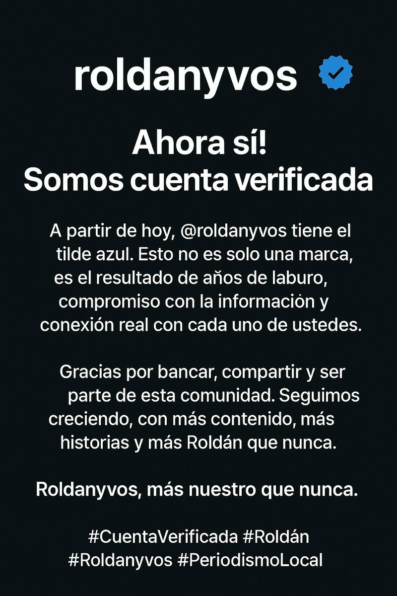 ¡Ahora sí! Somos cuenta verificada

A partir de hoy, @roldanyvos tiene el tilde azul.
Esto no es solo una marca, es el resultado de años de laburo, compromiso con la información y conexión real con cada uno de ustedes.

Gracias por bancar, compartir y ser parte de esta comunidad