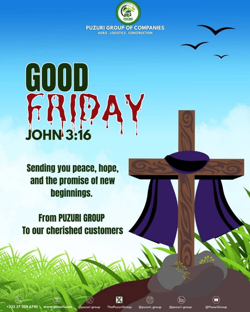 ThePuzuriGroup's tweet photo. This Good Friday, we honor sacrifice and sow seeds of hope—may renewal touch every field and heart.
#EmpoweringGrowth #BuildingFutures #SmartFarming #AgriGhana #FarmWithPurpose #GoodFriday #PuzuriGroup https://t.co/mGMDNpZpNB