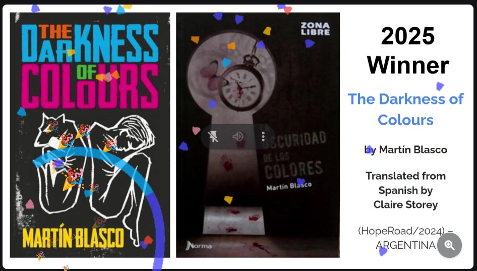 ClaireStorey16's tweet photo. Thrilled to share that THE DARKNESS OF COLOURS by @martinblasco10, translated by me and published by @hoperoadpublish has won the 2025 Translated YA Book Prize from @GlobalLitin.
#WorldKidLit #Spanish #Argentina #TranslatedYALit https://t.co/s6pa1JBUK5