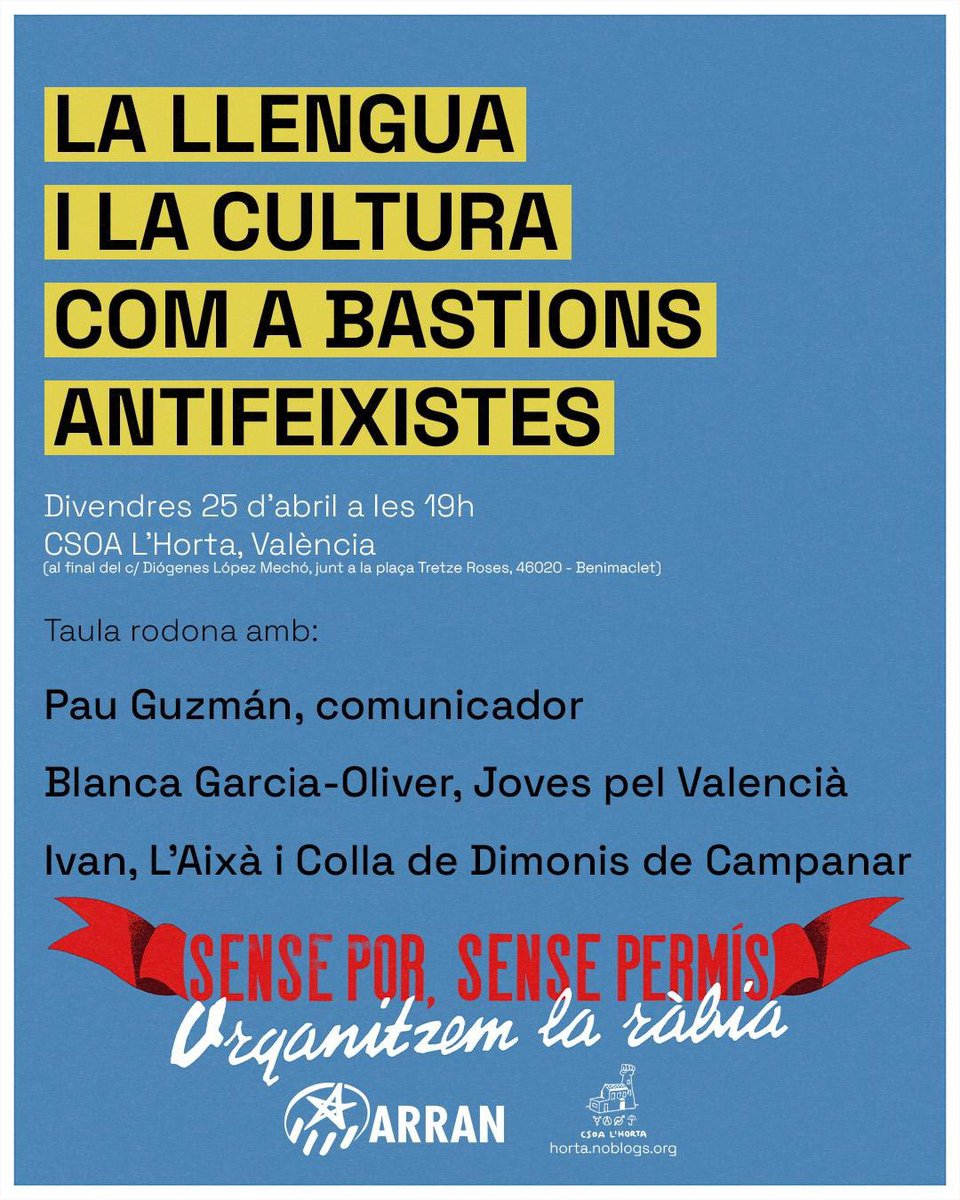 Arran (@arran_jovent) on Twitter photo ⚠️ No aconseguiran esborrar-nos, el País Valencià segueix viu i combatiu amb l'organització popular i el treball de base!
El 25 d'abril, veniu al CSOA L'Horta on parlarem de la llengua i la cultura com a bastions antifeixistes 🏴💥 Amb <a href="/pauguzman__/">Pau Guzmán</a> i <a href="/JovesXValencia/">Joves pel Valencià</a> ⚠️ No aconseguiran esborrar-nos, el País Valencià segueix viu i combatiu amb l'organització popular i el treball de base!
El 25 d'abril, veniu al CSOA L'Horta on parlarem de la llengua i la cultura com a bastions antifeixistes 🏴💥 Amb <a href="/pauguzman__/">Pau Guzmán</a> i <a href="/JovesXValencia/">Joves pel Valencià</a>