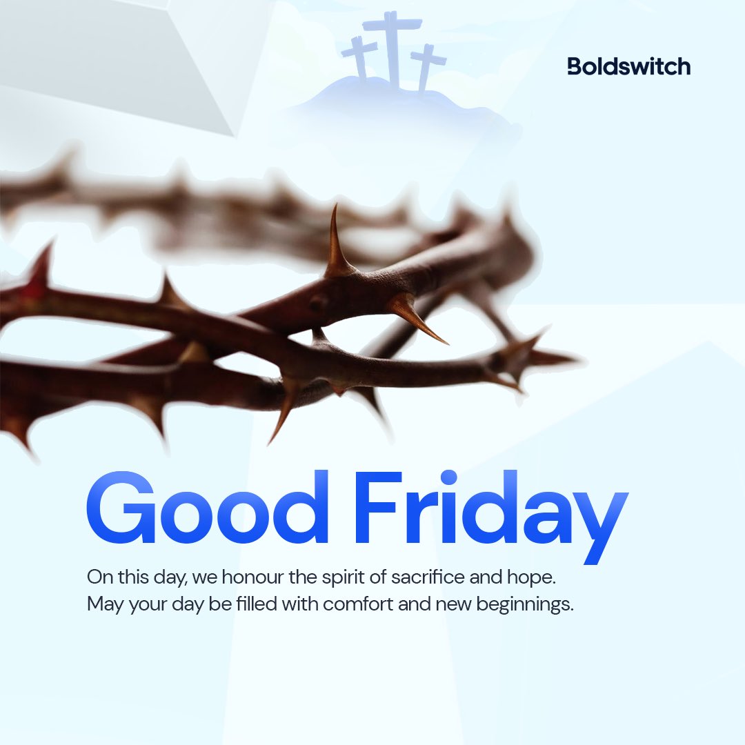 boldswitch_ng's tweet photo. Good Friday reminds us of purpose and possibility. We’re here to help you make smarter, bolder financial choices.
#GoodFriday2025 #FaithAndFinance #Boldswitch https://t.co/zdvoEr9ekV