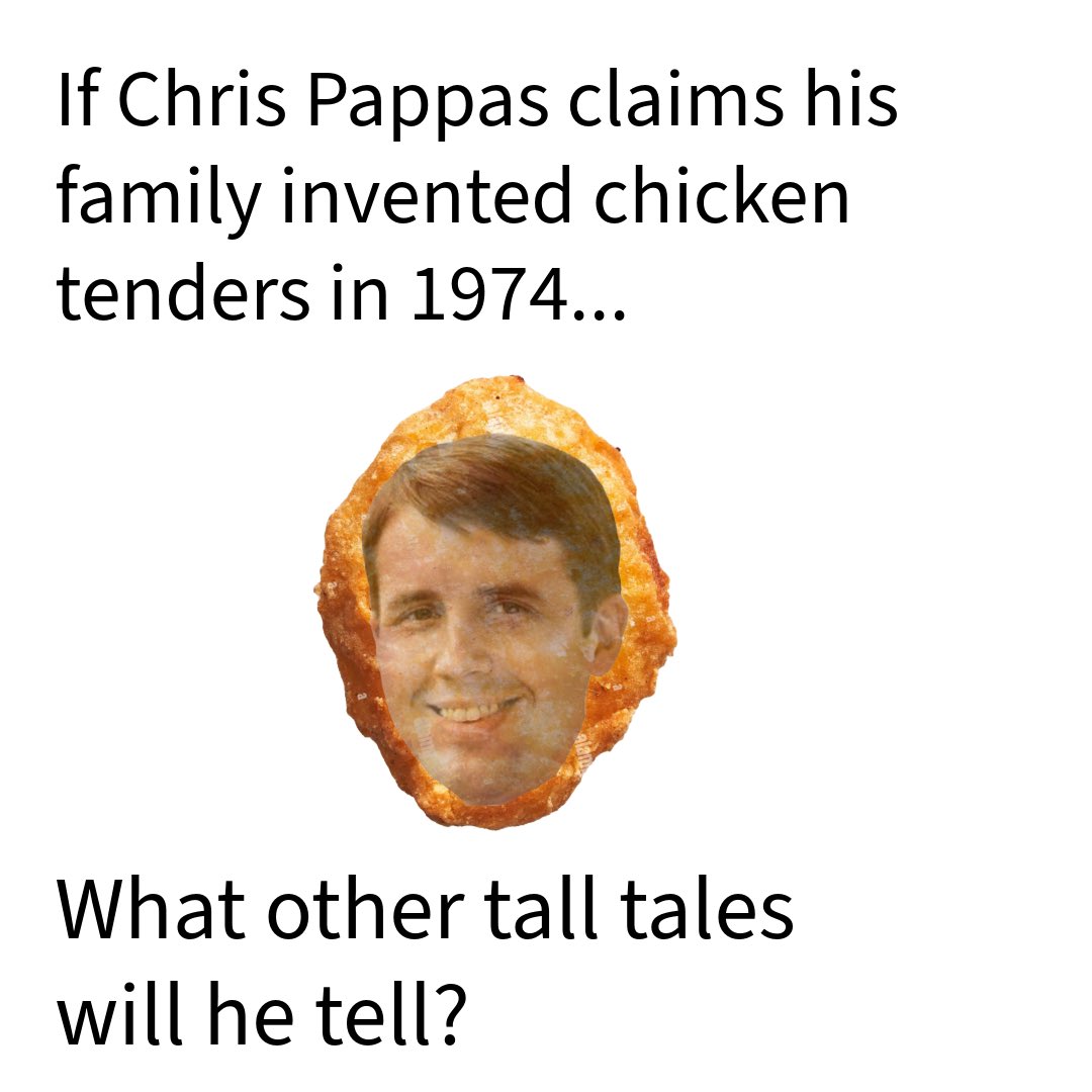 NHnewsUpdate's tweet image. 🐓Do you believe that the Pappas family actually invented the chicken tender? 

Or do you cry fowl?

#NHPolitics #NHdems #NHGOP