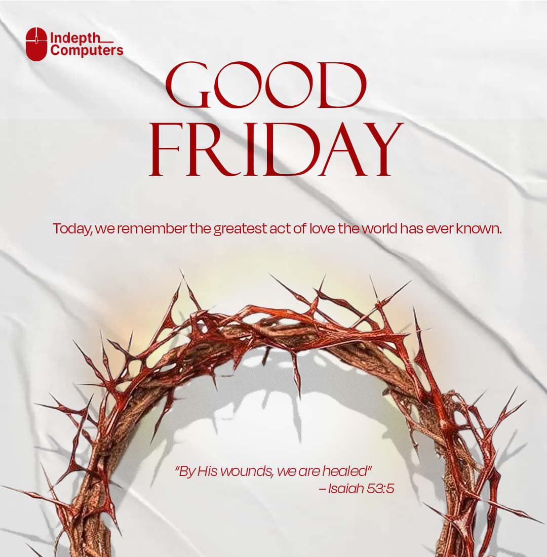 Indepthcomputer's tweet image. As we observe Good Friday, we are reminded of the values that matter most sacrifice, humility, and purposeful leadership.
Wishing you a meaningful and reflective Good Friday.
#GoodFriday #IndepthComputers #TechWithPurpose #LeadershipInFaith #EasterSeason #FutureInnovatorsFestival