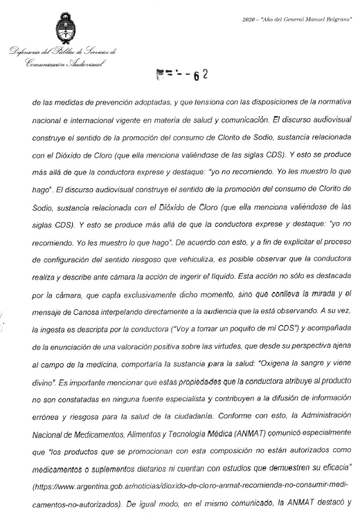 horaluz's tweet photo. Las Vivianas Canosas y la libertad de expresión.
En setiembre 2020 la hoy desmantelada Defensoría del Público emitió esta resolución, que sintetiza lo ocurrido tras el consumo de dióxido de cloro por parte de la conductora en su programa de TV, como supuesto tratamiento contra el Covid. No es cierto que en nombre de la libertad de expresión se pueden vulnerar derechos (en ese antecedente, el derecho a la salud; en otros, la presunción de inocencia, el derecho a la intimidad, etc). Lo que ha faltado es voluntad política de aplicar la ley. La ausencia de límites y los ataques a toda regulación, generan estos desastres. Las audiencias tienen derecho a una comunicación libre de agresiones y violencias.  Y no es verdad que todo se resuelve con cambiar de canal.
La Defensoría nunca tuvo facultad sancionatoria, pero los “periodistas serios” gritaban “¡censura!”. Esa facultad la tiene el Enacom que -un año después de los hechos- le aplicó a la señal una sanción de… “llamado de atención” (SIC).
En el interín, y yendo por más,  en abril 2021 la conductora se sustentó en la organización pronazi “Médicos por la Verdad” para sostener que en los hisopados se ponían cosas raras para dar falsos positivos y encerrar a la gente. Y dale que va.