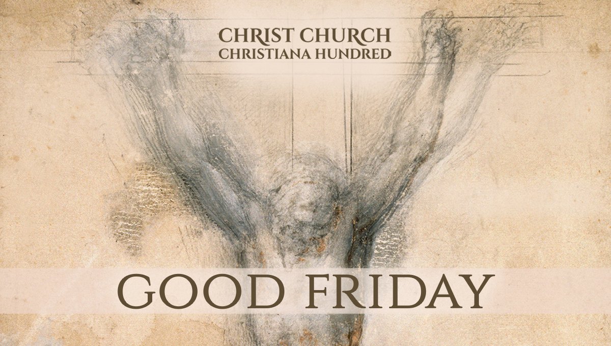 Join Us for Good Friday Worship Today: 
12 PM Worship with Bishop Brown in the Church and livestreamed at christchurchde.org/worship-videos
5 PM All Ages Worship in the Chapel
7 PM Service of Tenebrae in the Church

Find details at christchurchde.org/holy-week-post.