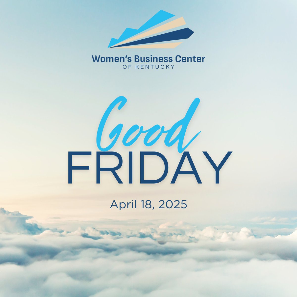 WBCKentucky's tweet photo. The Women’s Business Center of Kentucky office is closed today in honor of Good Friday. 

We will resume normal office hours on Monday, April 21. 

#WBCKY #CVKY #GoodFriday https://t.co/iaZgpeB7Em